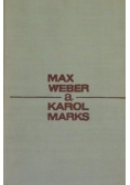 Max Weber a Karol Marks