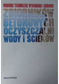 Warunki techniczne wykonania i odbioru zbiorników betonowych oczyszczalni wody i ścieków