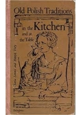 Old Polish traditions in the kitchen and at the table