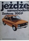 Jeżdżę samochodem Zastava 1100P