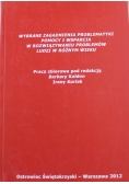 Wybrane zagadnienia problematyki pomocy i wsparcia  w rozwiązywaniu  problemów  ludzi w różnym wieku