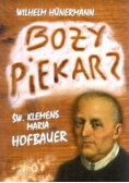 Boży piekarz Św Klemens Maria Hofbauer