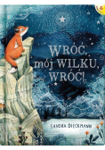 Wróć, mój Wilku, wróć!