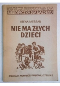 Nie ma złych dzieci, 1950 r.