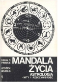 Mandala Życia Astrologia mity i rzeczywistość  Cz 1