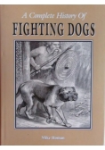 A Complete History Of Fighting Dogs