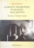 Balthus. Samotny wędrowiec w krainie malarstwa