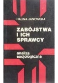 Zabójstwa i ich sprawcy, analiza socjologiczna