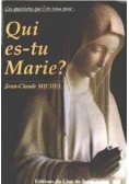 Qui es - tu Marie?