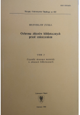 Ochrona zbiorów bibliotecznych przed zniszczeniem tom 2