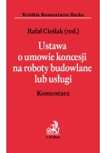Ustawa o umowie koncesji na roboty budowlane lub usługi Komentarz