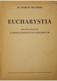 Eucharystia. Rozważania o Przenajświętszym Sakramencie, 1950 r.