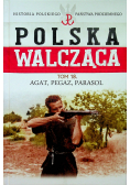 Polska Walcząca Tom 18 Agat Pegaz Parasol