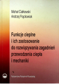 Funkcje cieplne i ich zastosowanie do rozwiązywania zagadnień przewodzenia ciepła i mechaniki