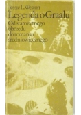 Legenda o Graalu Od starożytnego obrzędu do romansu średniowiecznego