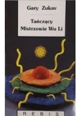 Tańczący Mistrzowie Wu Li