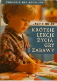 Krótkie lekcje życia gry i zabawy