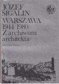 Warszawa 1944-1980. Z archiwum architekta Tom 1
