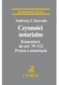 Czynności notarialne Komentarz do art. 79-112 Prawa o notariacie