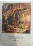 Wiktoria Wiedeńska i stosunki polsko-austriackie 1683-1983