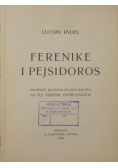 Ferenike i Pejsidoros, 1909 r.