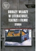 Obraz władzy w literaturze, teatrze i filmie