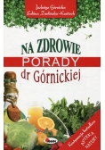 Na zdrowie Porady dr Górnickiej