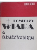 Pomiędzy wiarą, a okultyzmem