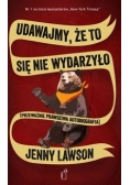 Udawajmy, że to się nie wydarzyło