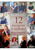 12 rozmów o miłości Rok po katastrofie