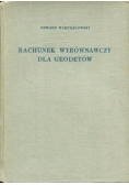 Rachunek Wyrównawczy dla  Geodetów