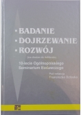 Badanie, dojrzewanie, rozwój