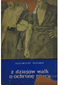 Z dziejów walk o ochronę pracy