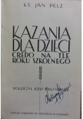 Kazania dla dzieci. Credo na tle roku szkolnego, 1938 r.