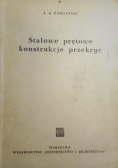 Stalowe prętowe konstrukcje przekryć