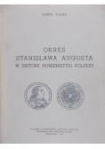 Okres Stanisława Augusta w historii numizmatyki polskiej