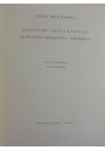 Roczniki czyli kroniki sławnego królestwa polskiego , księga 1 i 2