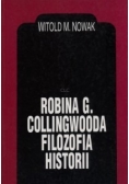 Robina G. Collingwooda filozofia historii