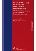 Przeciwdziałanie patologiom na rynkach finansowych