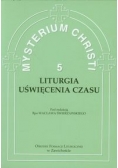 Mysterium Christi 5 Liturgia Uświęcenia Czasu