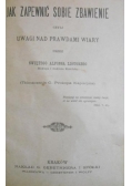 Jak zapewnić sobie zbawienie, 1884 r.