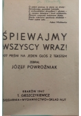 Śpiewajmy wszyscy wraz!, 1947 r.