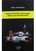 Finanse technika i technologia reformy czy transformacja