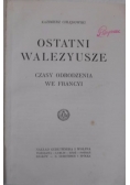 Ostatni Walezyusze