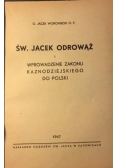 Św. Jacek Odrowąż i wprowadzenie zakonu kaznodziejskiego do Polski, 1947 r.