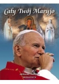 Cały Twój Maryjo