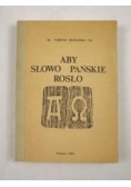 Aby Słowo Pańskie rosło