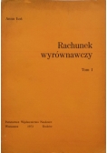 Rachunek wyrównawczy, Tom I