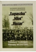 Łupaszka Młot Huzar Działalność 5 i 6 Brygady Wileńskiej AK 1944 1952