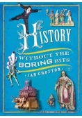 History Without the Boring Bits